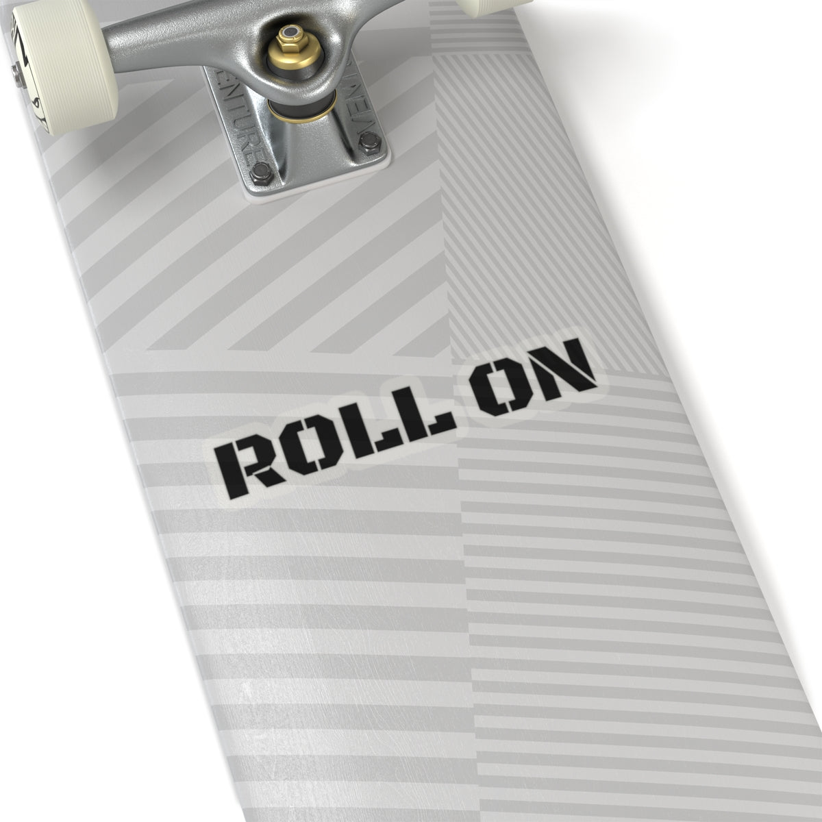 "ROLL ON" Stickers