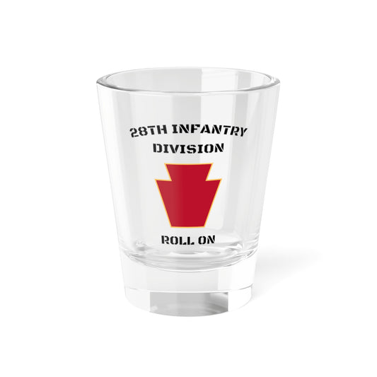 28th ID "Roll On" Red Keystone 1.5oz Shot Glass